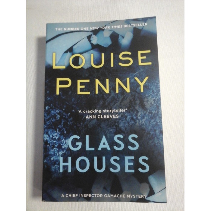 GLASS HOUSES - LOUISE PENNY GLASS HOUSES - LOUISE PENNY